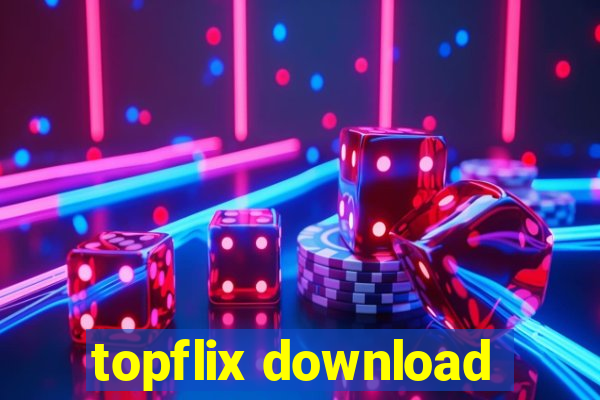 topflix download