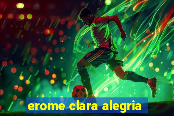 erome clara alegria