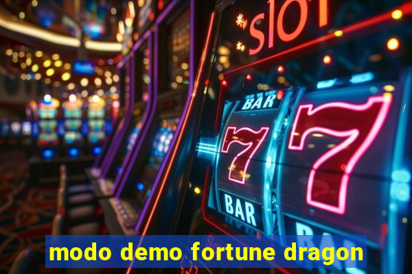 modo demo fortune dragon