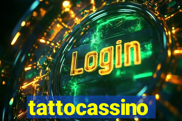 tattocassino