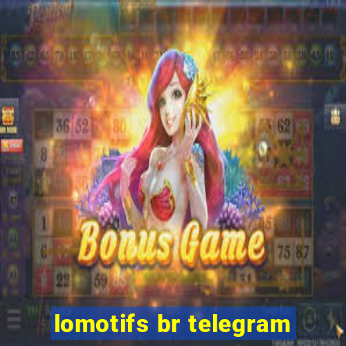 lomotifs br telegram