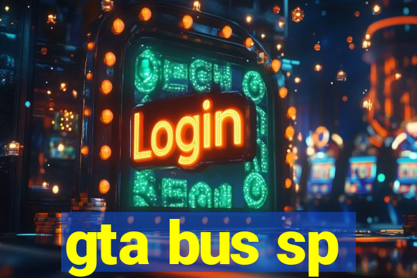 gta bus sp