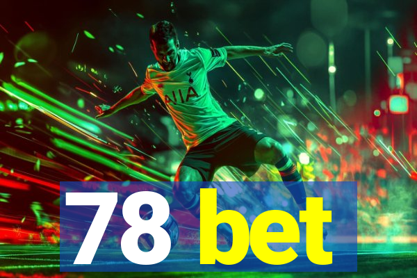 78 bet