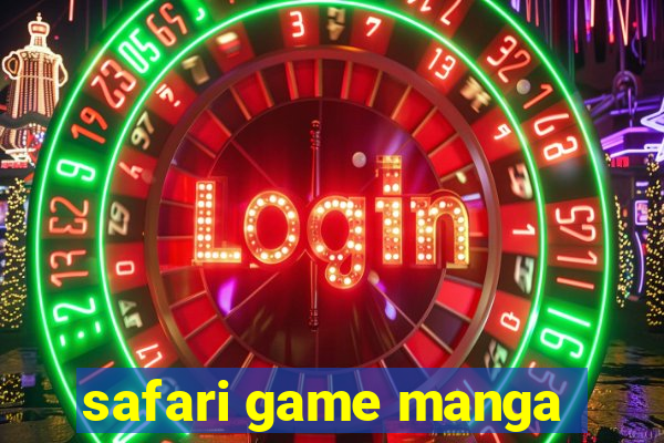 safari game manga