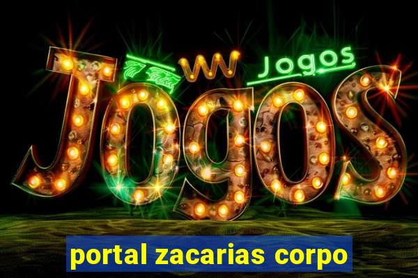 portal zacarias corpo