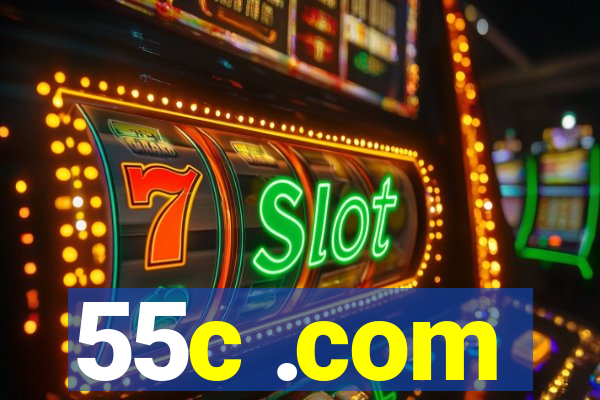 55c .com