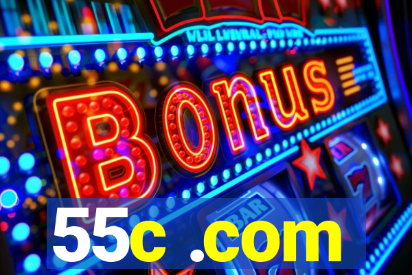 55c .com