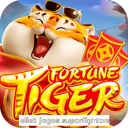 click jogos superfighters