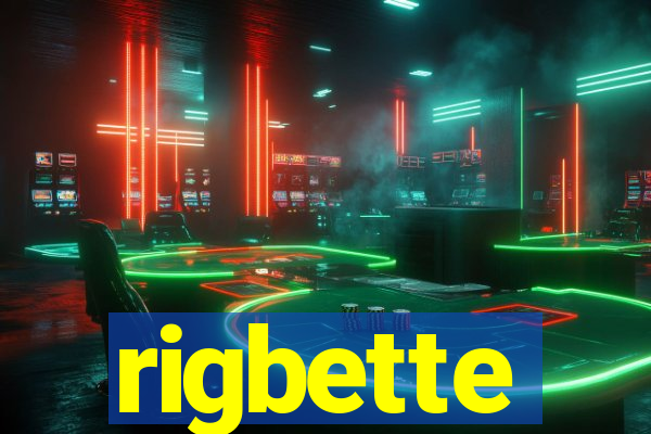 rigbette