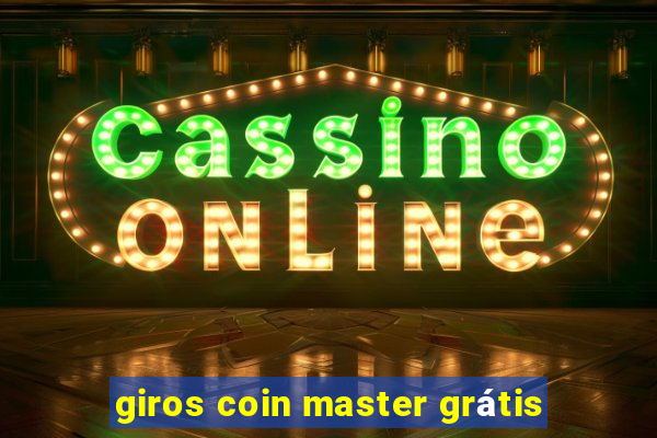 giros coin master grátis