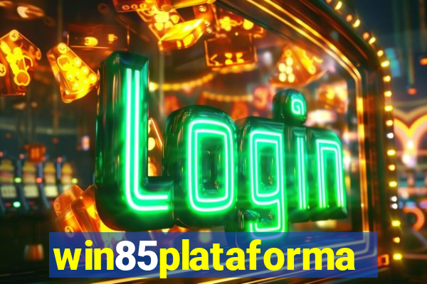 win85plataforma