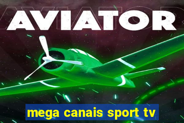 mega canais sport tv
