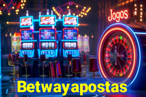Betwayapostas