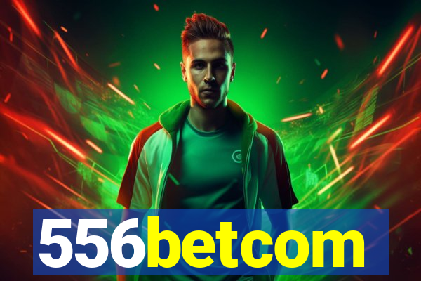 556betcom