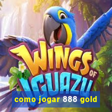 como jogar 888 gold