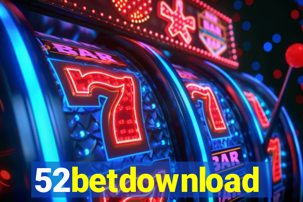 52betdownload