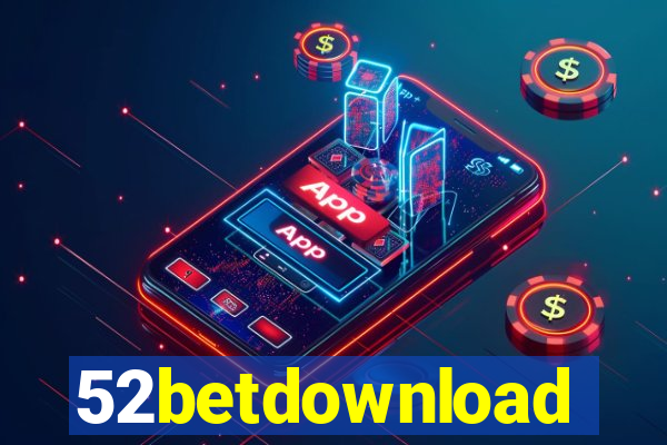 52betdownload