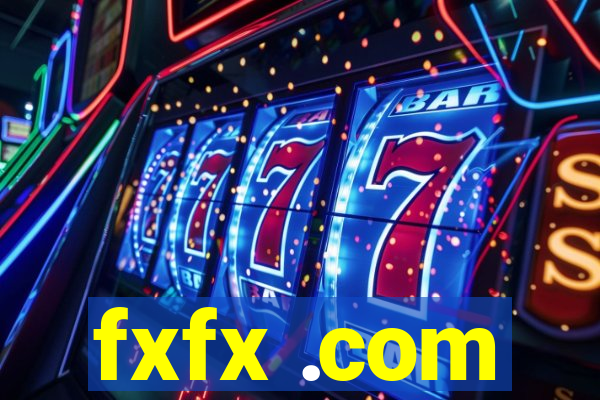 fxfx .com