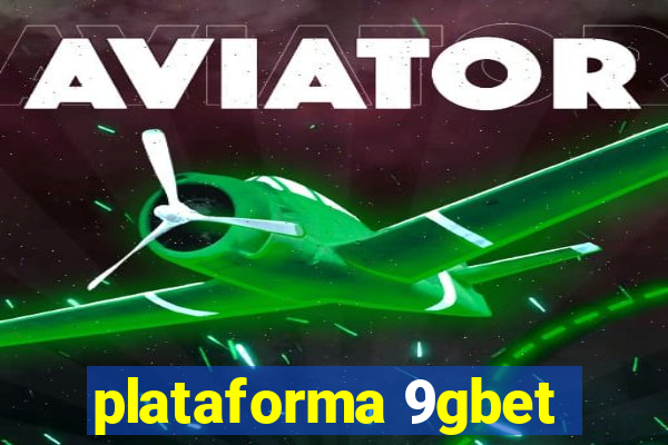 plataforma 9gbet