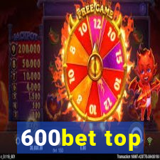 600bet top