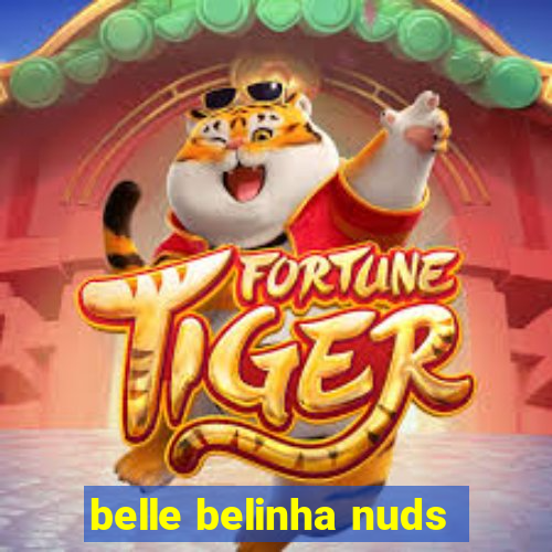 belle belinha nuds