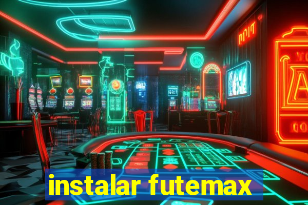 instalar futemax