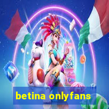 betina onlyfans