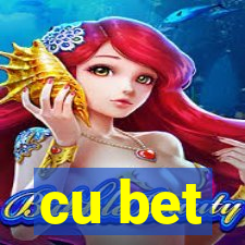 cu bet