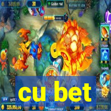 cu bet