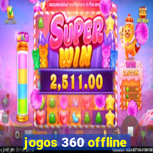 jogos 360 offline