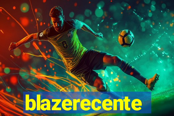 blazerecente