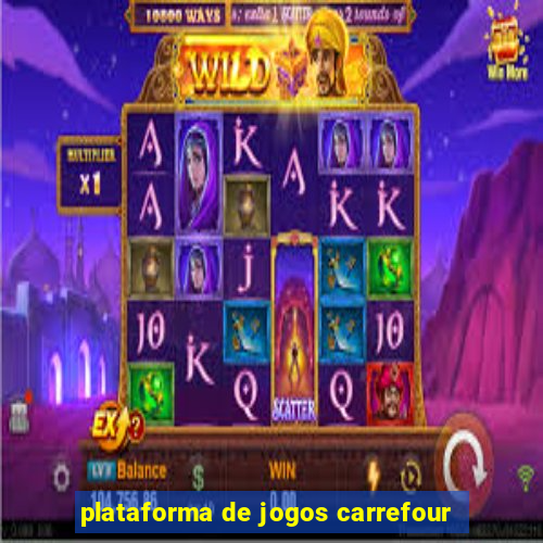plataforma de jogos carrefour