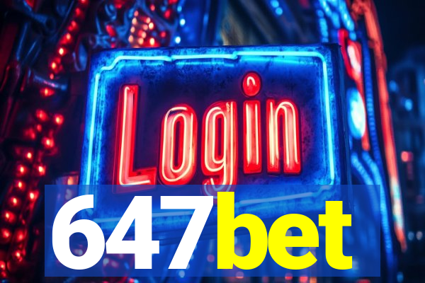 647bet