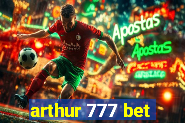 arthur 777 bet
