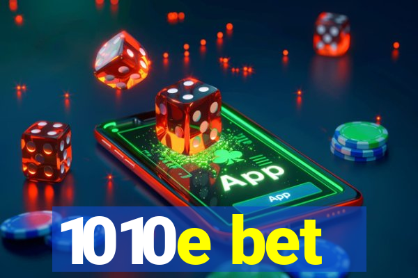 1010e bet
