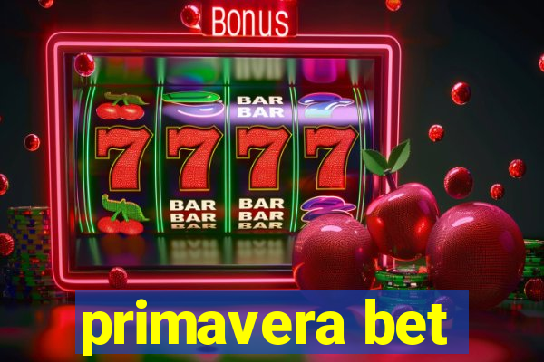 primavera bet