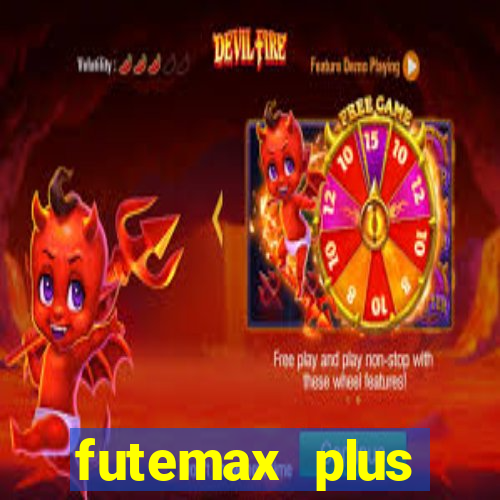 futemax plus futebol ao vivo