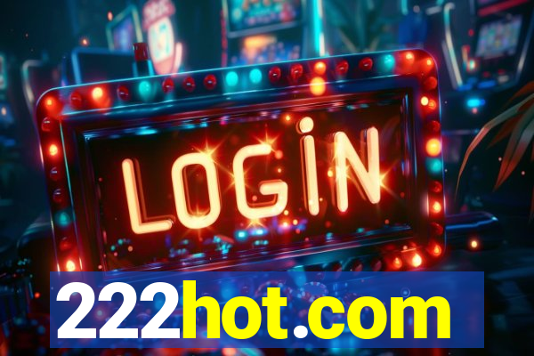 222hot.com