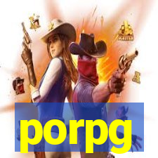 porpg