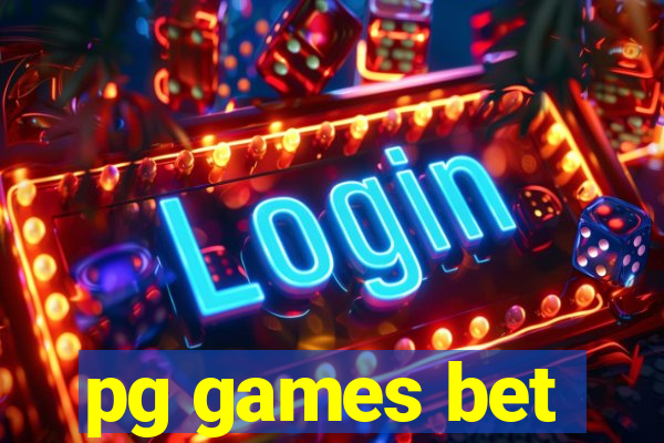 pg games bet
