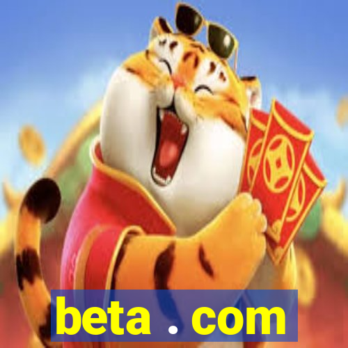 beta . com