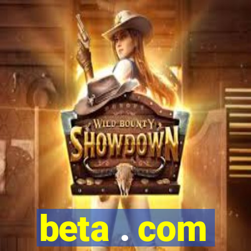 beta . com