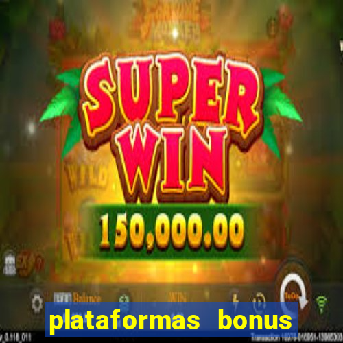plataformas bonus no cadastro