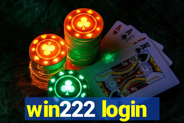 win222 login