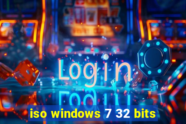 iso windows 7 32 bits
