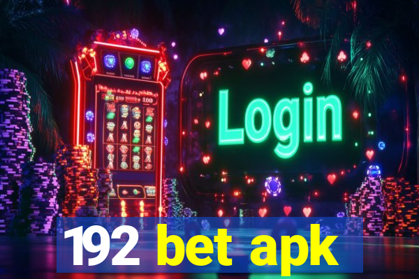 192 bet apk