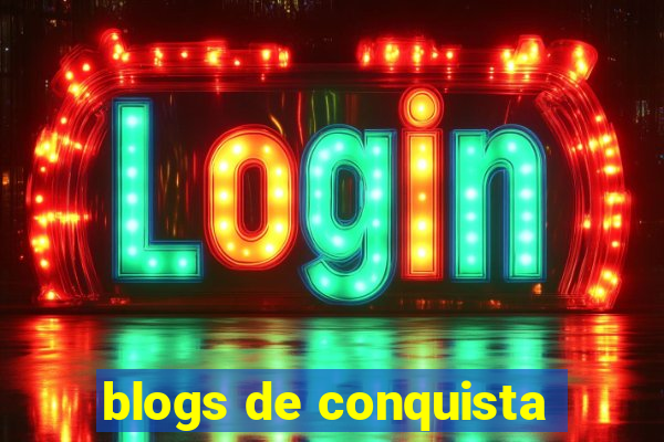 blogs de conquista