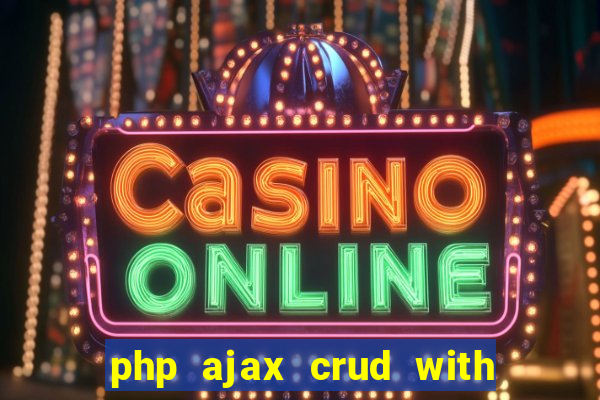 php ajax crud with datatables and bootstrap modals