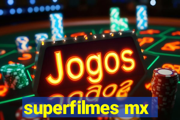 superfilmes mx