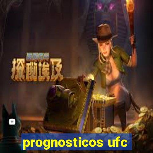 prognosticos ufc